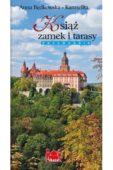 Książ. Zamek i tarasy. Przewodnik