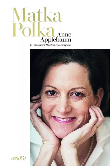 Matka Polka - Pawe Potoroczyn, Anne Applebaum