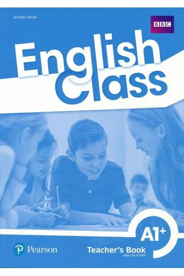 English Class A1+. Ksi��ka nauczyciela + kod do ActiveTeach. Nowe wydanie - Jennifer Heath
