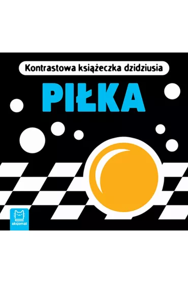 Pi�ka. Kontrastowa ksi��eczka dzidziusia