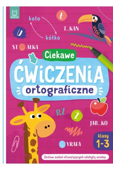 CIEKAWE �WICZENIA ORTOGRAFICZNE. KLASY 1-3 - Bogus�aw Michalec
