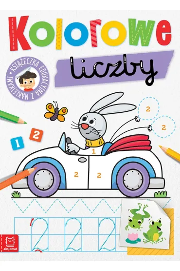 Kolorowe liczby. Edukacyjna ksi��eczka - Agnieszka Bator, Monika Zubrycka