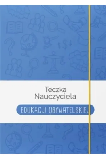 Teczka Nauczyciela Edukacji Obywatelskiej