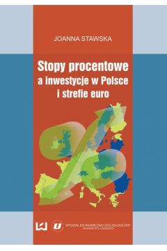 eBook Stopy procentowe a inwestycje w Polsce i strefie euro pdf