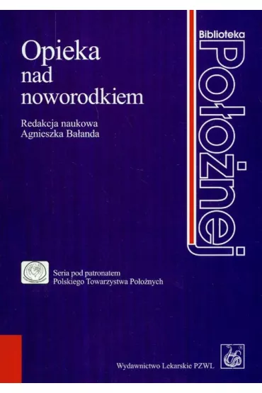 Opieka nad noworodkiem - Agnieszka Ba�anda-Ba�dyga
