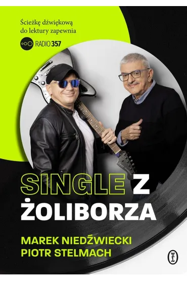 Single z �oliborza - Piotr Stelmach, Marek  Nied�wiedzki