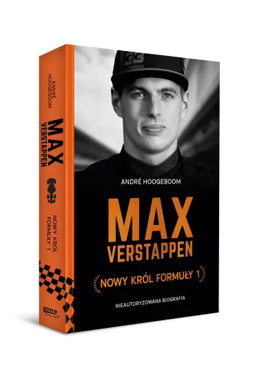 Max Verstappen. Nowy kr�l Formu�y 1 - Andre  Hoogeboom