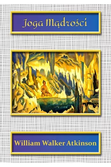 Joga M�dro�ci - William Walker Atkinson