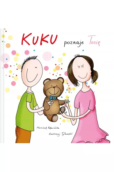 Kuku poznaje Tosi� - Monika Kami�ska