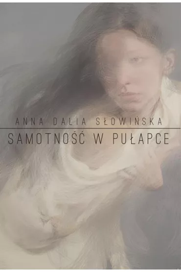 eBook Samotno�� w pu�apce pdf mobi epub - Anna Dalia S�owi�ska