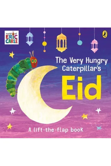 The Very Hungry Caterpillar`s Eid - Eric Carle