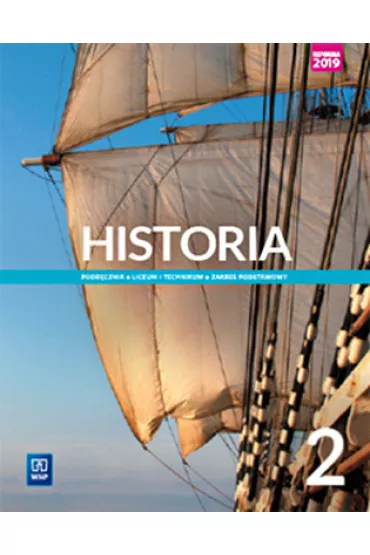 Historia 2. Zakres podstawowy. Klasa 2 . Podr�cznik do liceum i technikum - Jaros�aw Czubaty