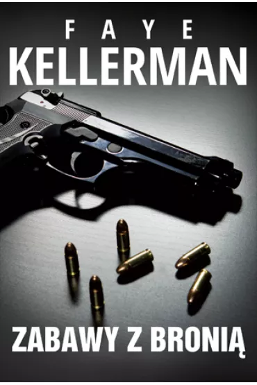 Zabawy z broni� - Faye Kellerman