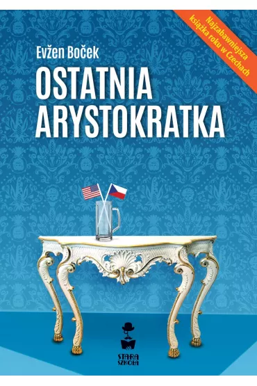 Ostatnia arystokratka. Tom 1 - Ev�en Bo�ek