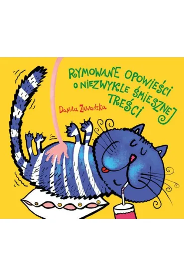 Rymowane opowie�ci o niezwykle �miesznej tre�ci - Danuta Zawadzka