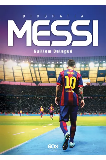 Messi. Biografia - Guillem Balagu�