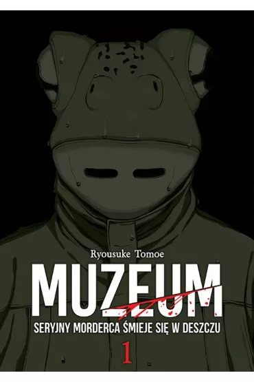 Muzeum. Seryjny morderca �mieje si� w deszczu. Tom 1 - Ryosuke Tomoe