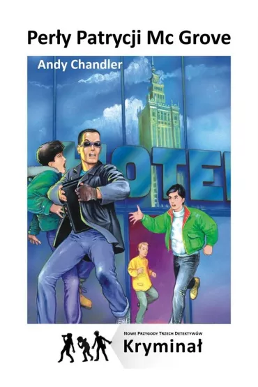 Per�y Patrycji Mc Grove. Nowe Przygody Trzech Detektyw�w - Andy Chandler