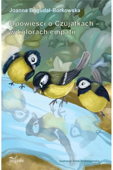 Opowie�ci o Czuj�tkach w kolorach empatii - Joanna Boguda�-Borkowska
