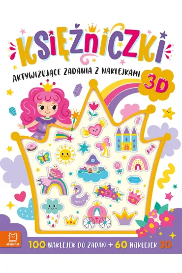 Ksi�niczki. Aktywizuj�ce zadania z naklejkami 3D - Anna Podg�rska