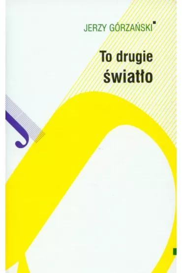 To drugie �wiat�o - Jerzy G�rza�ski