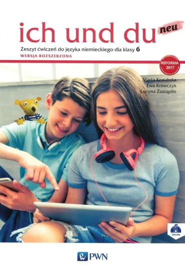 Ich und du neu 6. Zeszyt �wicze� do j�zyka niemieckiego. Wersja rozszerzona - Ewa Krawczyk, Lucyna Zast�pi�o, Marta Kozubska