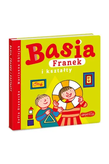 Basia, Franek i kszta�ty - Zofia Stanecka