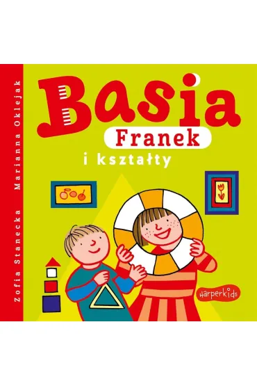 Basia, Franek i kszta�ty - Zofia Stanecka