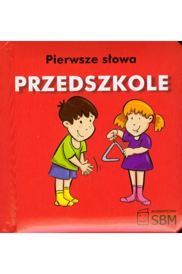 Pierwsze s�owa Przedszkole