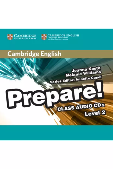 Cambridge English Prepare! Level 2 Class Audio CDs - Annette Capel, Joanna Kosta, Melanie Williams