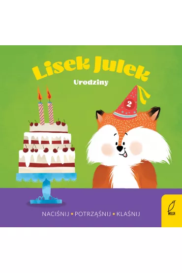 Urodziny. Lisek Julek - Olga Gorczyca-Pop�awska