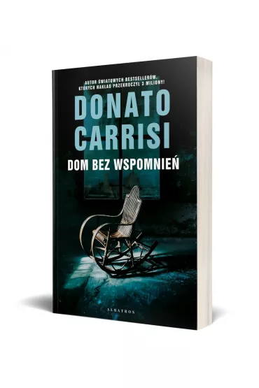 Dom bez wspomnie� - Donato Carrisi