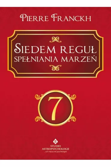 Siedem regu� spe�niania marze� - Pierre Franckh