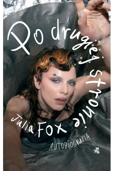 Po drugiej stronie. Autobiografia - Julia Fox