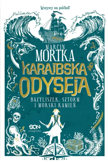Karaibska odyseja. Bazyliszek, sztorm i morski kamie� - Marcin Mortka