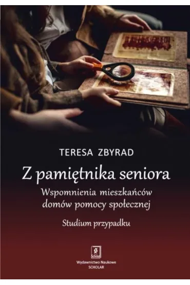 Z pami�tnika seniora - Teresa  Zbyrad