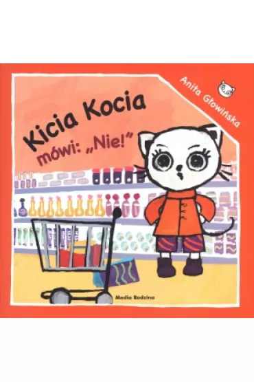 Kicia Kocia m�wi: NIE! - Anita G�owi�ska