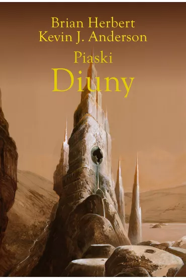 Piaski Diuny - Brian Herbert, Kevin J. Anderson