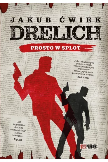 Drelich. Prosto w splot. Edycja na 20-lecie. - Jakub �wiek