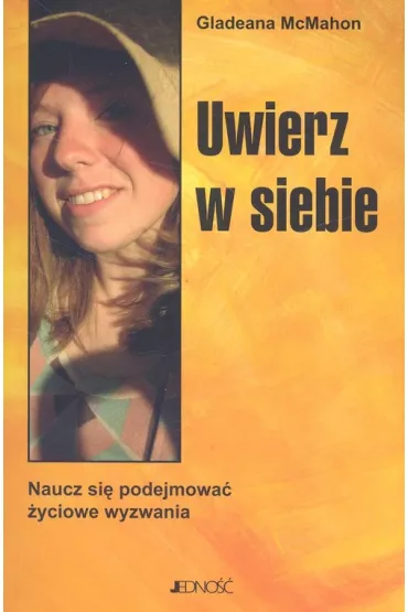 Uwierz w siebie - McMahon Gladeana
