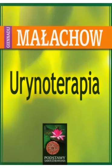 Urynoterapia - Giennadij Ma�achow