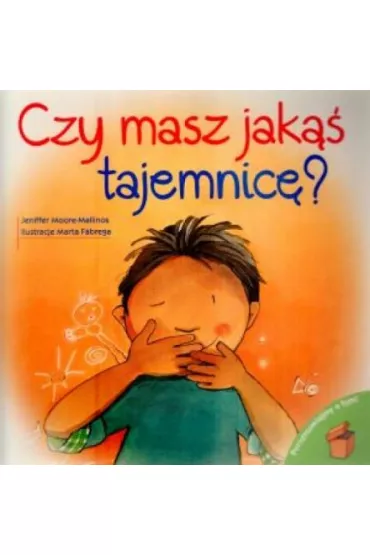 Czy masz jak�� tajemnic�? - Jennifer Moore-Mallinos