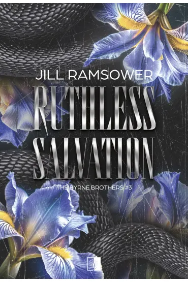 Ruthless Salvation. Seria The Byrne Brothers. Tom 3 - Jill Ramsower