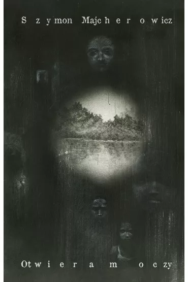 Otwieram oczy - Szymon  Majcherowicz
