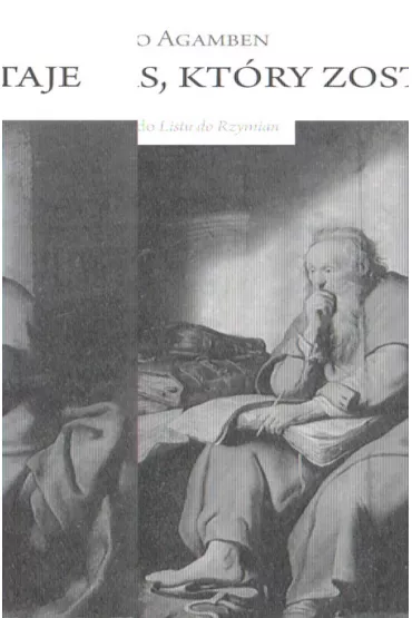Czas kt�ry zostaje - Giorgio Agamben