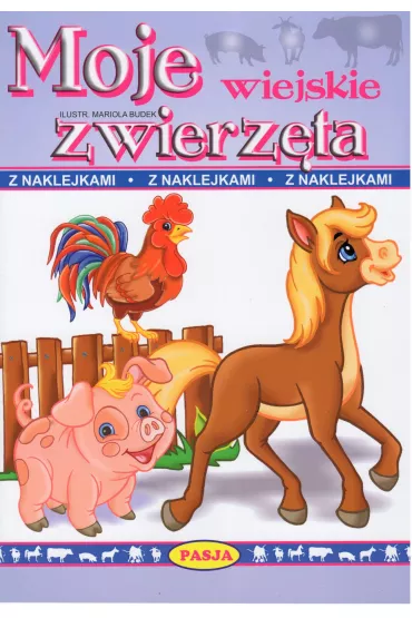 Moje wiejskie zwierz�ta - Mariola Budek