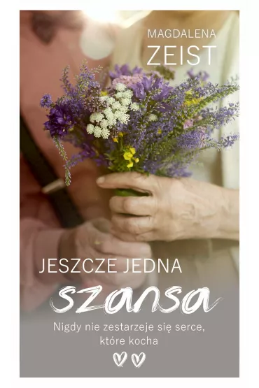 Jeszcze jedna szansa - Magdalena  Zeist