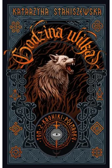 Godzina wilka. Kroniki P�morku. Tom 2 (barwione brzegi) - Katarzyna  Staniszewska