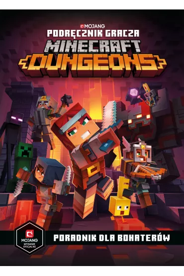 Podrcznik gracza Minecraft Dungeons. Poradnik dla bohaterw - Stephanie Milton
