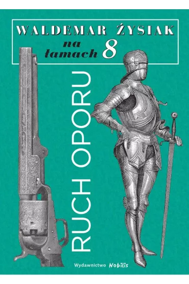 �ysiak na �amach 8 - Ruch oporu - Waldemar �ysiak